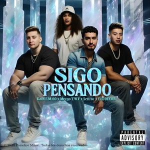 Sigo Pensando (Explicit)