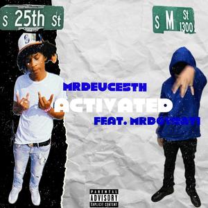 Activated (feat. Mr.dothat1) [Explicit]