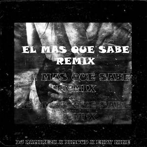 El Mas Que Sabe (Remix)