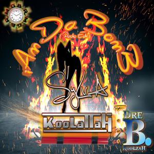 iAm Da Bomb (feat. DRe B. KooLzaH) [Radio Edit]