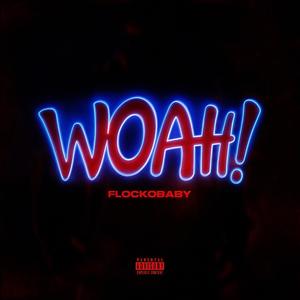 WOAH! (Explicit)