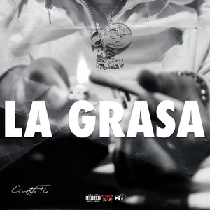 La Grasa (Explicit)