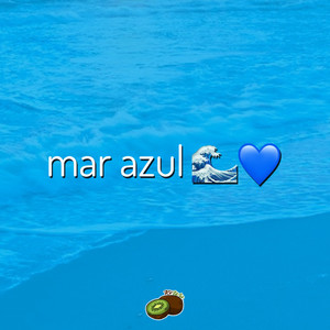 Mar Azul (Explicit)