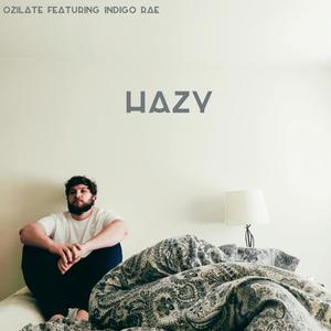 Hazy (feat. Indigo Rae)