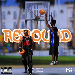 Rebound (feat. Yellowbear Beats) (Explicit)