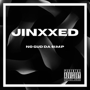 Jinxxed (Explicit)