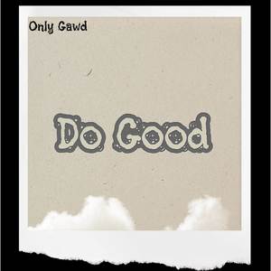 Do Good