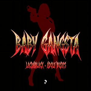 BABY GANGSTA (Explicit)