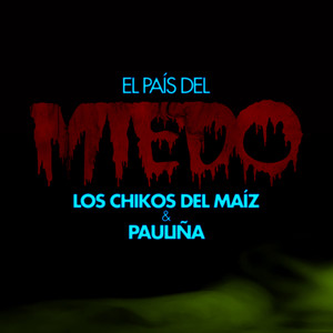 El País del Miedo (Explicit)