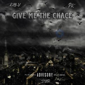 Give Me The Chase (Explicit)