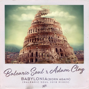 Babylonia (Born Again) [Balearic Soul 2018 Radio Edit]