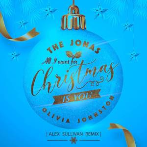 All I Want For Christmas Is You (Alex Sullivan Remix)