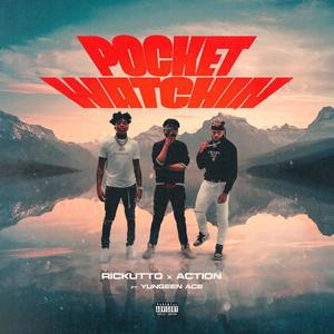 Pocket Watchin (feat. Rickutto & Yungeen Ace) (Explicit)