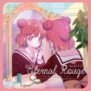 Eternal Rouge (CHOUX Remix)