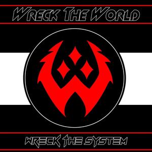 Wreck The World (Explicit)