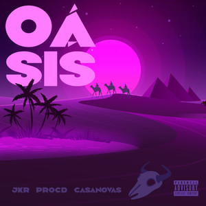 Oásis (Explicit)