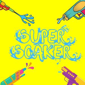 SUPER SOAKER(feat. BLVCK BUNNIE) (Explicit)