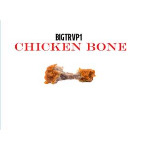 Chicken Bone (Explicit)