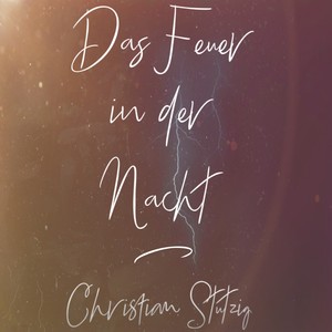Das Feuer in Der Nacht