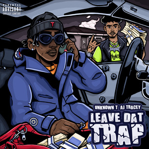 Leave Dat Trap (Explicit)