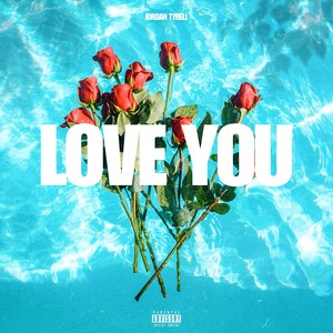 Love You (Explicit)