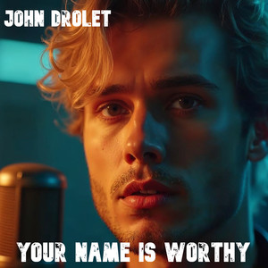 Your Name Is Worthy