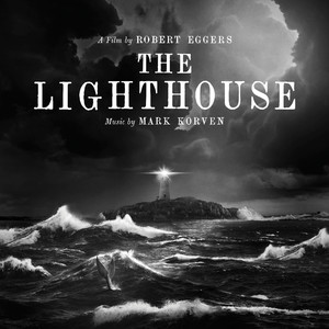 The Lighthouse (Original Motion Picture Soundtrack) (灯塔 电影原声带)