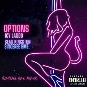 OPTIONS(feat. Sean Kingston & Sinceree BME) (Sinceree BME Remix|Explicit)