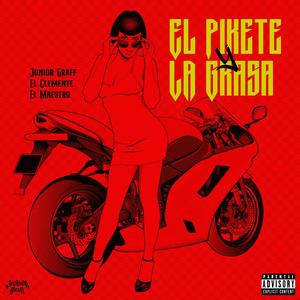 El Pikete Y La Grasa (feat. El Clemente & El Maestro) [Explicit]