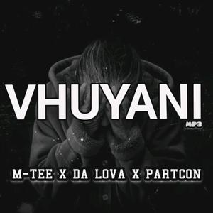 M-Tee - VHUYANI (feat. Da Lova & Partcon)