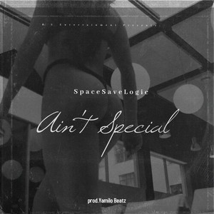 Ain't Special (Explicit)