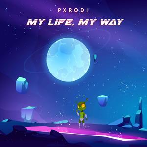 My Life, My Way (Explicit)