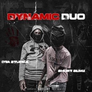 Dynamic Duo (feat. Short Slime) [Explicit]