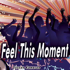 Feel This Moment - Single