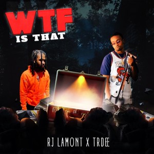 WTF Is That (Explicit)