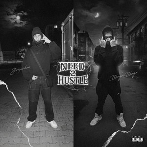 Need 2 Hustle (Explicit)