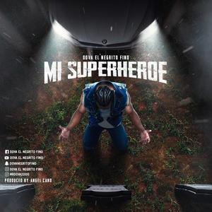 Mi Super Heroe (Explicit)