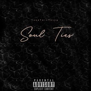 Soul Ties (Explicit)