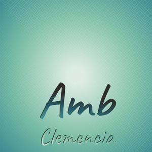 Amb Clemencia