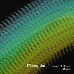 Nishaptham - Sound of Silence