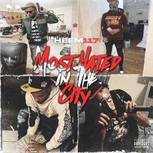 Most Hated In The City (Explicit)