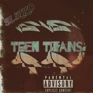 TEEN TITANS (Explicit)