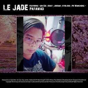 Patawad (feat. Jen Cee, Kray, Jordan, Hyblood & PH Wancheng) (Explicit)