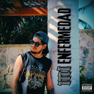 Mi Enfermedad (feat. Armada Callejera) [Explicit]