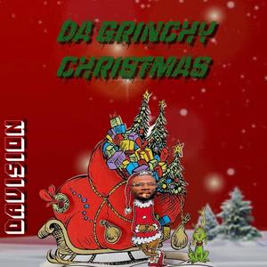 Da Grinchy Christmas (Explicit)