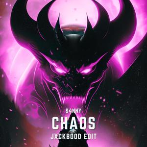 Chaos (JxckBood Edit) [Explicit]