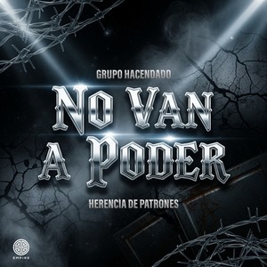 NO VAN A PODER (Explicit)