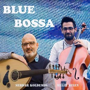 Blue Bossa(Oud-Cello)