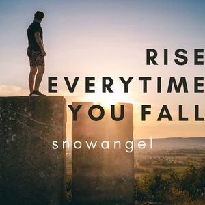 Rise Every Time You Fall