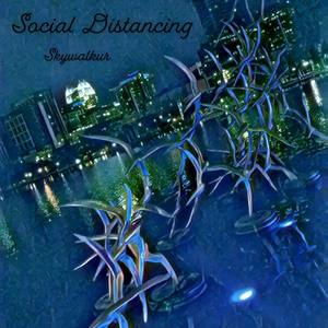 Social Distancing (Explicit)